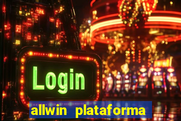 allwin plataforma de jogos